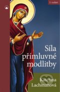 Kniha: Síla přímluvné modlitby (Kateřina Lachmanová). Karmelitánské nakladatelství, 2022 Kniha: Síla přímluvné modlitby (Kateřina Lachmanová). Karmelitánské nakladatelství, 2022