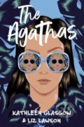 Kniha: The Agathas (Kathleen Glasgow a Liz Lawson). Oneworld, 2022 Kniha: The Agathas (Kathleen Glasgow a Liz Lawson). Oneworld, 2022