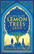 Kniha: As Long As the Lemon Trees Grow (Zoulfa Katouh). Bloomsbury, 2022 Kniha: As Long As the Lemon Trees Grow (Zoulfa Katouh). Bloomsbury, 2022