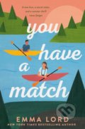 Kniha: You Have A Match (Emma Lord). Macmillan Children Books, 2022 Kniha: You Have A Match (Emma Lord). Macmillan Children Books, 2022
