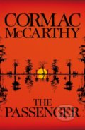 Kniha: The Passenger (Cormac McCarthy). Picador, 2022 Kniha: The Passenger (Cormac McCarthy). Picador, 2022