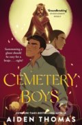 Kniha: Cemetery Boys (Aiden Thomas). MacMillan, 2022 Kniha: Cemetery Boys (Aiden Thomas). MacMillan, 2022
