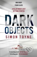 Kniha: Dark Objects (Simon Toyne). HarperCollins, 2022 Kniha: Dark Objects (Simon Toyne). HarperCollins, 2022