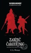 Kniha: Zabíječ čarodějnic (C.L. Werner). Polaris, 2022 Kniha: Zabíječ čarodějnic (C.L. Werner). Polaris, 2022