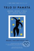 E-kniha: Telo si pamätá (Bessel van der Kolk), 2022 E-kniha: Telo si pamätá (Bessel van der Kolk), 2022