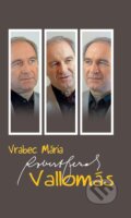 Kniha: Vallomás (Marie Vrabcová). NAVI GRAF, 2013 Kniha: Vallomás (Marie Vrabcová). NAVI GRAF, 2013