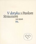 Kniha: V dotyku s Pavlom Straussom (Julo Rybák). G-ATELIÉR, 2012 Kniha: V dotyku s Pavlom Straussom (Julo Rybák). G-ATELIÉR, 2012
