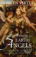 Kniha: Assertiveness for Earth Angels (Doreen Virtue). Hay House, 2013 Kniha: Assertiveness for Earth Angels (Doreen Virtue). Hay House, 2013