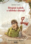 Kniha: Strýček Ludvík v sibiřské džungli (Jannec Levi). Práh, 2013 Kniha: Strýček Ludvík v sibiřské džungli (Jannec Levi). Práh, 2013