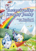 Kniha: Rozprávočky kvapky Janky (Anna Varadinová). Daxe, 2014 Kniha: Rozprávočky kvapky Janky (Anna Varadinová). Daxe, 2014