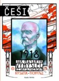 Kniha: Češi 1918 (Pavel Kosatík). Mladá fronta, 2013 Kniha: Češi 1918 (Pavel Kosatík). Mladá fronta, 2013