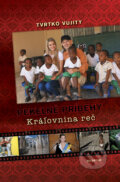 Kniha: Pekelné príbehy: Kráľovnina reč (Tvrtko Vujity). Talentum, 2013 Kniha: Pekelné príbehy: Kráľovnina reč (Tvrtko Vujity). Talentum, 2013