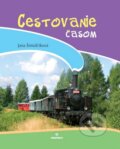 Kniha: Cestovanie časom (Jana Šimulčíková). Perfekt, 2013 Kniha: Cestovanie časom (Jana Šimulčíková). Perfekt, 2013