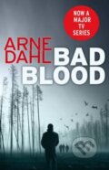 Kniha: Bad Blood (Arne Dahl). Vintage, 2013 Kniha: Bad Blood (Arne Dahl). Vintage, 2013