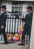 Kniha: Investiční strategie pro třetí tisíciletí (Pavel Kohout). Grada, 2013 Kniha: Investiční strategie pro třetí tisíciletí (Pavel Kohout). Grada, 2013