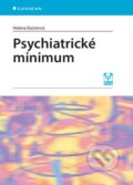 Kniha: Psychiatrické minimum (Helena Kučerová), 2013 Kniha: Psychiatrické minimum (Helena Kučerová), 2013