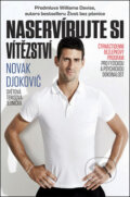 Kniha: Naservírujte si vítězství (Novak Djokovič). Timy Partners, 2013 Kniha: Naservírujte si vítězství (Novak Djokovič). Timy Partners, 2013