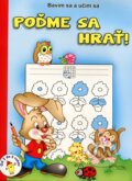 Kniha: Poďme sa hrať! (Foni book). Foni book, 2013 Kniha: Poďme sa hrať! (Foni book). Foni book, 2013