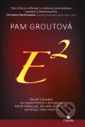 Kniha: E na druhú (Pam Groutová). Citadella, 2013 Kniha: E na druhú (Pam Groutová). Citadella, 2013