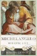 Kniha: Michelangelo (Martin Gayford). Fig Tree, 2013 Kniha: Michelangelo (Martin Gayford). Fig Tree, 2013