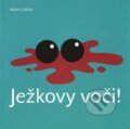 Kniha: Ježkovy voči! (Adam Lešikar). Lešikar Adam, 2013 Kniha: Ježkovy voči! (Adam Lešikar). Lešikar Adam, 2013