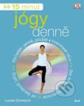 Kniha: 15 minut jógy denně + DVD (Louise Grimeová). Ikar CZ Kniha: 15 minut jógy denně + DVD (Louise Grimeová). Ikar CZ