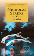 Kniha: Svatba (Nicholas Sparks). Ikar CZ, 2013 Kniha: Svatba (Nicholas Sparks). Ikar CZ, 2013