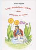 Kniha: Liečivé príbehy lienky Danielky (Andrea Nagyová). Psychoprof, 2013 Kniha: Liečivé príbehy lienky Danielky (Andrea Nagyová). Psychoprof, 2013