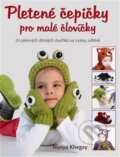 Kniha: Pletené čepičky pro malé človíčky (Nuriya Khegay). Metafora, 2013 Kniha: Pletené čepičky pro malé človíčky (Nuriya Khegay). Metafora, 2013