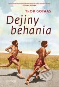 Kniha: Dejiny behania (Thor Gotaas), 2013 Kniha: Dejiny behania (Thor Gotaas), 2013