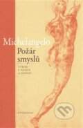 Kniha: Požár smyslů (Michelangelo), 2013 Kniha: Požár smyslů (Michelangelo), 2013