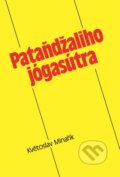 Kniha: Pataňdžaliho jógasútra (Květoslav Minařík a Pataňdžali). Canopus, 2013 Kniha: Pataňdžaliho jógasútra (Květoslav Minařík a Pataňdžali). Canopus, 2013
