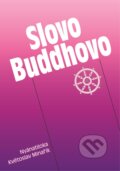 Kniha: Slovo Buddhovo (Květoslav Minařík a Nyánatiloka). Canopus, 2013 Kniha: Slovo Buddhovo (Květoslav Minařík a Nyánatiloka). Canopus, 2013