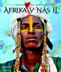 Kniha: Afrika v nás II (Lenka Klicperová, Olga Šilhová a Václav Šilha). Mladá fronta, 2013 Kniha: Afrika v nás II (Lenka Klicperová, Olga Šilhová a Václav Šilha). Mladá fronta, 2013