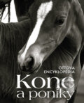 Kniha: Kone a poníky (Ottovo nakladateľstvo). Ottovo nakladateľstvo, 2013 Kniha: Kone a poníky (Ottovo nakladateľstvo). Ottovo nakladateľstvo, 2013