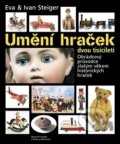 Kniha: Umění hraček dvou tisíciletí (Eva Steigerová a Ivan Steiger). Muzeum hraček v Praze a Mnichově, 2013 Kniha: Umění hraček dvou tisíciletí (Eva Steigerová a Ivan Steiger). Muzeum hraček v Praze a Mnichově, 2013
