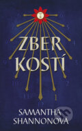 Kniha: Zber kostí (Samantha Shannon). Tatran, 2013 Kniha: Zber kostí (Samantha Shannon). Tatran, 2013