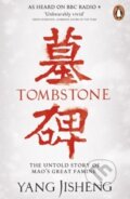 Kniha: Tombstone (Yang Jisheng). Penguin Books, 2013 Kniha: Tombstone (Yang Jisheng). Penguin Books, 2013