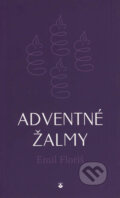 Kniha: Adventné žalmy (Emil Floriš). Karmelitánske nakladateľstvo, 2013 Kniha: Adventné žalmy (Emil Floriš). Karmelitánske nakladateľstvo, 2013