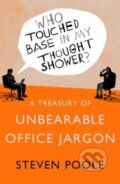 Kniha: Treasury of Unbearable Office Jargon (Steven Poole). Hodder and Stoughton, 2013 Kniha: Treasury of Unbearable Office Jargon (Steven Poole). Hodder and Stoughton, 2013