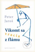 Kniha: Vikomt sa vracia z flámu (Peter Jaroš). Agentúra Signum, 2013 Kniha: Vikomt sa vracia z flámu (Peter Jaroš). Agentúra Signum, 2013