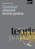 Kniha: Slabikář obecné teorie práva (Ignác Antonín Hrdina). Leges, 2013 Kniha: Slabikář obecné teorie práva (Ignác Antonín Hrdina). Leges, 2013