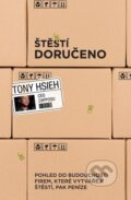 Kniha: Štěstí doručeno (Tony Hsieh). PeopleComm, 2013 Kniha: Štěstí doručeno (Tony Hsieh). PeopleComm, 2013