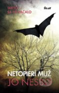 Kniha: Netopierí muž (Jo Nesbo). Ikar, 2014 Kniha: Netopierí muž (Jo Nesbo). Ikar, 2014