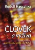 Kniha: Člověk a výživa (Rudolf Hauschka). Fabula, 2013 Kniha: Člověk a výživa (Rudolf Hauschka). Fabula, 2013