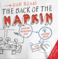 Kniha: The Back of the Napkin (Dan Roam). Marshall Cavendish Limited, 2012 Kniha: The Back of the Napkin (Dan Roam). Marshall Cavendish Limited, 2012