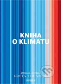 Kniha: Kniha o klimatu (Greta Thunberg). Universum, 2022 Kniha: Kniha o klimatu (Greta Thunberg). Universum, 2022