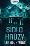 Kniha: Sídlo hrůzy (Lee Mountford). Fobos, 2022 Kniha: Sídlo hrůzy (Lee Mountford). Fobos, 2022