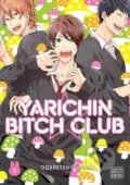 Kniha: Yarichin Bitch Club 1 (Ogeretsu Tanaka). Viz Media, 2019 Kniha: Yarichin Bitch Club 1 (Ogeretsu Tanaka). Viz Media, 2019