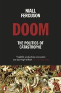 Kniha: Doom (Niall Ferguson). Penguin Books, 2022 Kniha: Doom (Niall Ferguson). Penguin Books, 2022